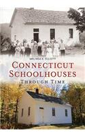 Connecticut Schoolhouses Through Time