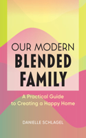 Our Modern Blended Family