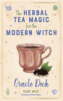 Herbal Tea Magic for the Modern Witch Oracle Deck: A 40-Card Deck and Guidebook for Creating Tea Readings, Herbal Spells, and Magical Rituals