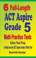 6 Full-Length ACT Aspire Grade 5 Math Practice Tests