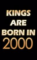 Kings Are Born In 2000 Notebook