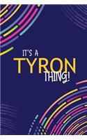 It's a Tyron Thing