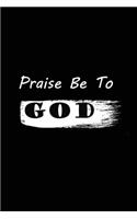 Praise be to God