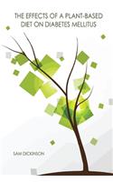 The Effects of a Plant-Based Diet on Diabetes Mellitus