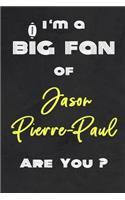 I'm a Big Fan of Jason Pierre-Paul Are You ? - Notebook for Notes, Thoughts, Ideas, Reminders, Lists to do, Planning(for Football Americain lovers, Rugby gifts)
