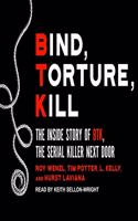 Bind, Torture, Kill Lib/E
