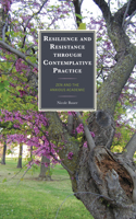 Resilience and Resistance through Contemplative Practice