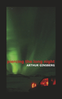 Piercing the Long Night