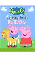 Peppa Pig Coloring Books For Toddlers: Peppa Pig Coloring Books For Toddlers, Peppa Pig Coloring Book, Peppa Pig Coloring Books For Kids Ages 2-4. 25 Pages - 8.5 x 11