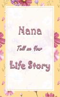 Nana Tell Me Your Life Story