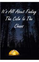 It's All About Finding The Calm In The Chaos