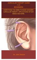 Auricular Therapy Guide For Beginners