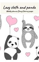 Lazy sloth and panda, Weekly planner, Diary, Coloring pages: Journal for sloth lovers, wild animals, cute, lazy, relax notebook, sloth theme, mandalas coloring pages.Mom and baby sloth, No.4