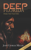 Deep Florida: Sequel to Citrus White Gold & The Gatherers