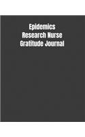 Epidemics Research Nurse Gratitude Journal: Start Your Day Off Grateful In The Medical Field Gift Diary