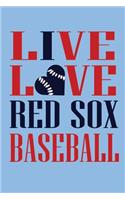 Live Love Red Sox Baseball