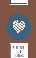 Notebook for Designs