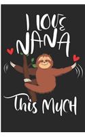 I Love Nana This Much