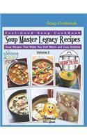 Soup Master Legacy Recipes Cookbook