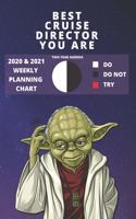 2020 & 2021 Two-Year Weekly Planner For Cruise Director Gift - Funny Yoda Quote Appointment Book - Two Year Agenda Notebook: Star Wars Fan Daily Logbook - Month Calendar: 2 Years of Monthly Plans - Personal Day Log Ship Career Goal Setting