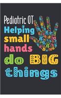 Pediatric OT Helping Small Hands Do Big Things