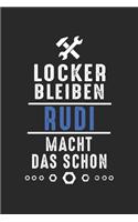 Locker bleiben Rudi macht das schon