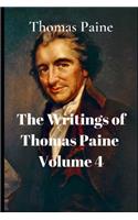 The Writings of Thomas Paine Volume 4