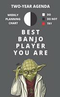 2020 & 2021 Two-Year Weekly Planner For Best Banjo Player Gift - Funny Yoda Quote Appointment Book - Two Year Daily Agenda Notebook: Star Wars Fan Daily Logbook - Month Calendar: 2 Years of Monthly Plans - Great Present For Music Lovers - Gray Book