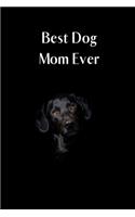 Best Dog Mom Ever