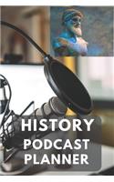 History Podcast Planner