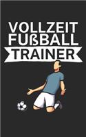Vollzeit Fußball Trainer