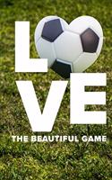 Love The Beautiful Game Soccer Journal