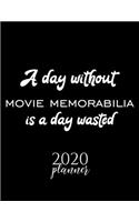 A Day Without Movie Memorabilia Is A Day Wasted 2020 Planner