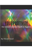 Your Positivity