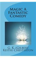 Magic A Fantastic Comedy