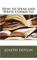 How to Speak and Write Correctly