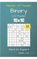 Master of Puzzles Binary- 200 Hard to Expert 10x10 vol. 12