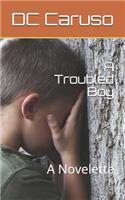Troubled Boy