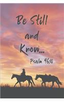 Be Still and Know... Psalm 46