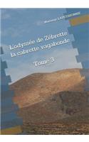 L'Odyssée de Zébrette, La Cabrette Vagabonde