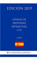 Código de Propiedad Intelectual (1/2) (España) (Edición 2019)