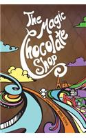 The Magic Chocolate Shop