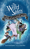 Weird Sisters: A Note, a Goat, and a Casserole