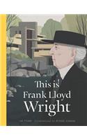 This Is Frank Lloyd Wright