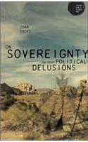 On Sovereignty and Other Political Delusions