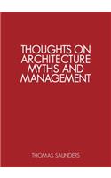Thoughts on Architecture, Myths, and Management