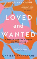 Loved and Wanted: A Memoir of Choice, Children, and Womanhood