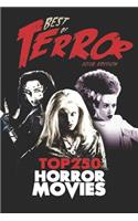 Best of Terror 2018: Top 250 Horror Movies(4 Best of Terror (B&w))