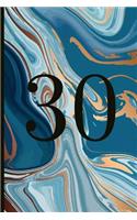 30: A Beautiful 30th Birthday Gift and Keepsake to Write Down Special Moments
