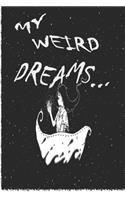 My Weird Dreams... Dream Interpretation Journal: A Celestial Dream Interpretation and Symbolism Journal (Dream Diary)
